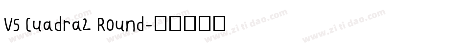 V5 Cuadra2 Round字体转换